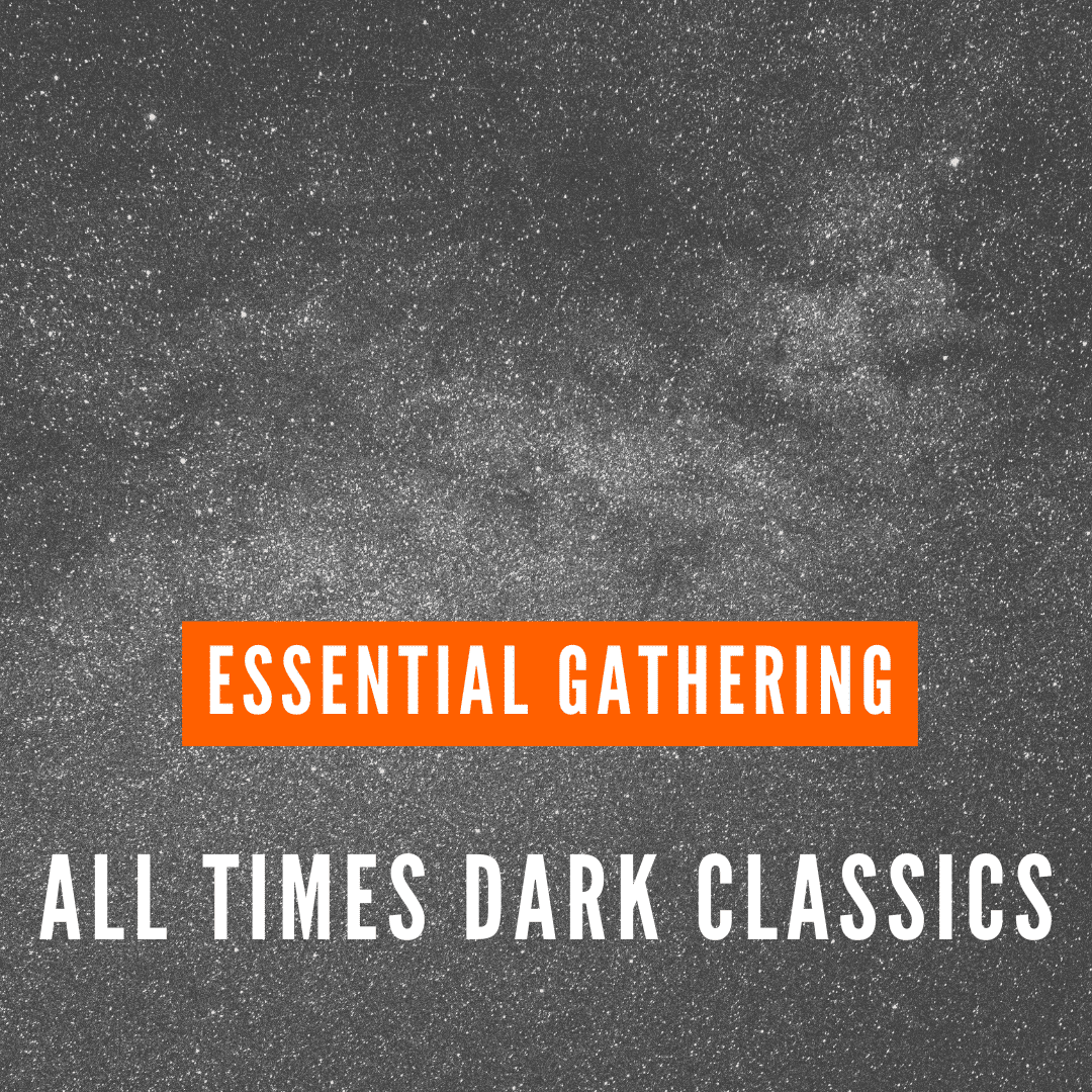 all times dark classics ssential-Gathering