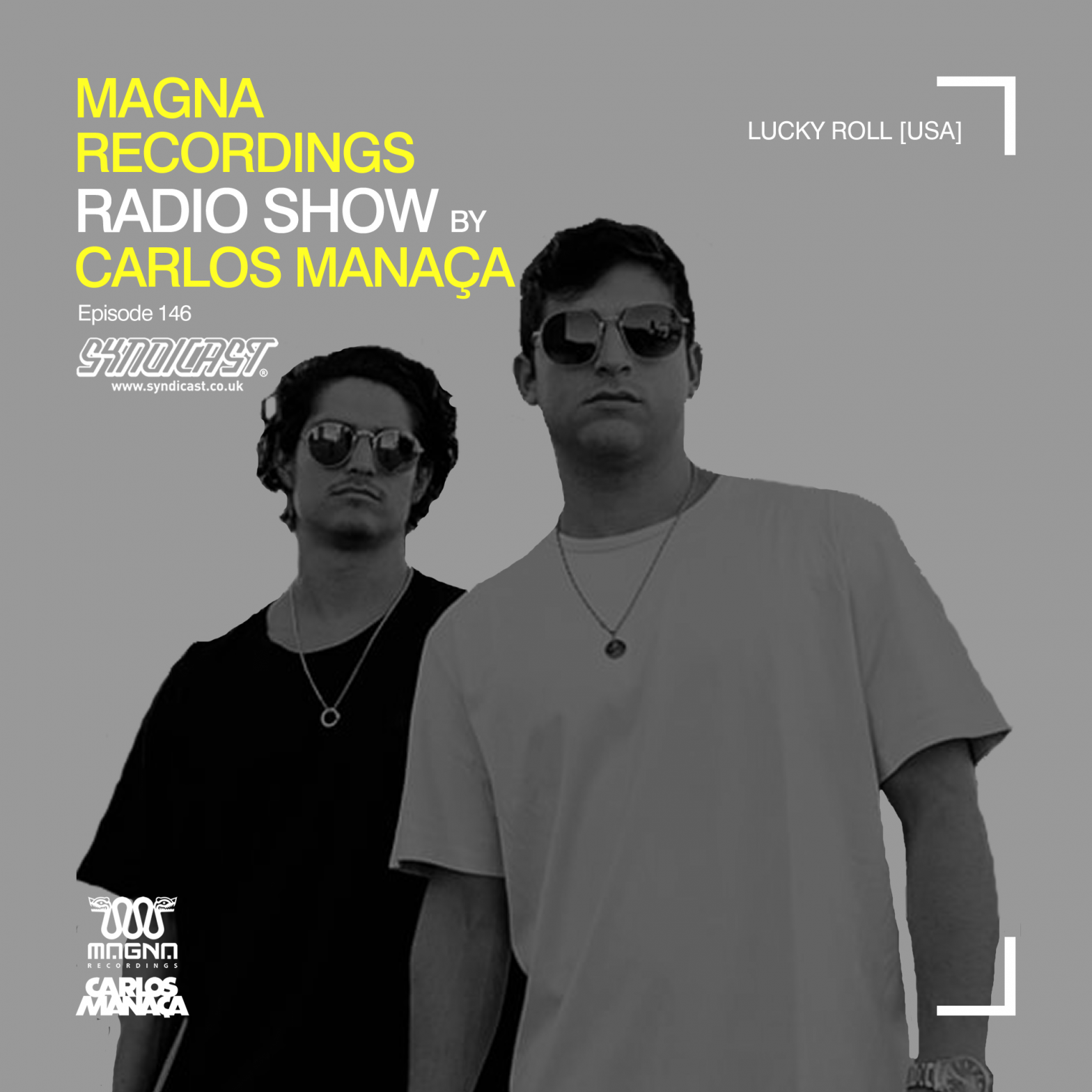 carlos_manaca_magna_recordings_radio_show_146_with_lucky_roll