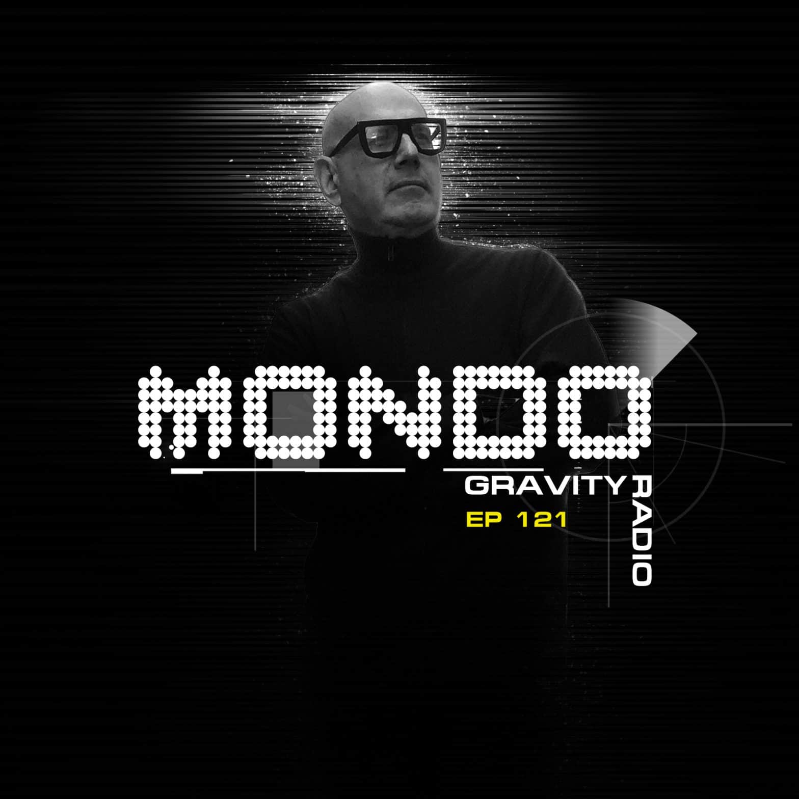 mondo gravity radio show 121