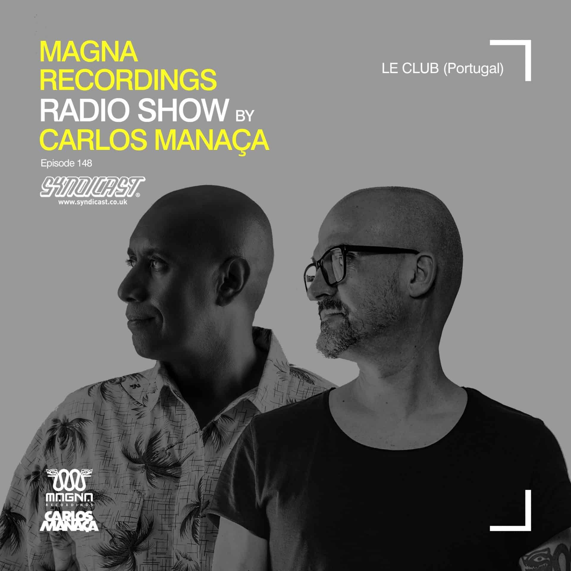 carlos_manaca_magna_recordings_radio_show_148_with_xl_garcia